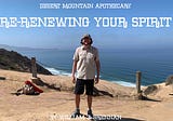 Re-Renewing Your Spirit: Getting Back On Track — Short Version