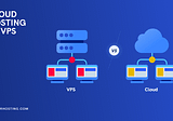 What is the difference between VPS and cloud hosting?
