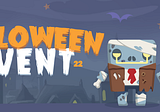 Halloween Event 2022!