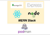 How To Containerize MERN Stack with Podman