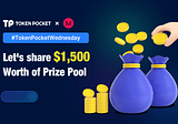 TokenPocketWednesday | TokenPocket × Melody, Let’s share $1,500 worth of prize pool