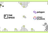 The Space Partners with Polygon and Polygon Studios!