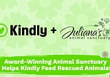 Kindly Partners with award-winning International Animal Sanctuary to help feed rescued animals!
