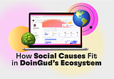 How Social Causes Fit in DoinGud’s Ecosystem
