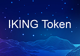iKing.io launches IKING token
