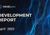 Mindsync Report April 2022