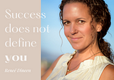 Success Does Not Define You