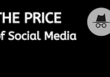 What’s the Price of Your Social Media Accounts?