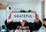 Gratitude is a Must (Part 1)