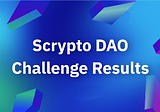 Scrypto DAO Challenge Results | The Radix Blog | Radix DLT