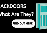 What Is a Backdoor?