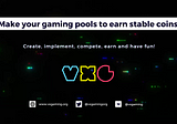 🎮Create gaming pools to earn stable coins🎮