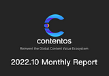 Contentos Monthly Report : October 2022