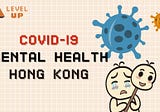 Mental Health in Kong Kong: Mindfulness vs Flow