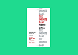 Book Sips #49 — ‘The Infinite Game’ by Simon Sinek