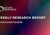 Weekly Research Report: CHAOS EVERYWHERE