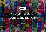 Awqaf and SMEs: Connecting the Dots