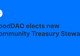 GoodDAO elects new Community Treasury Steward