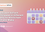 SparkLearn EdTech participates in different events for blockchain tech and web3