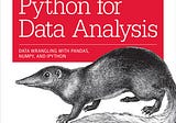 Almost everything about PANDAS — Python for Data Analysis