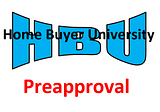 Preapproval & Pre-Qual, What’s the Diff?