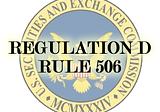 HUGE Benefits from the Regulation D Rule Change