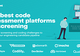 The Best Code Assessment Platforms for Screening in 2021