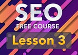 Free SEO Course for Wordpress: know your customers — Lesson 3