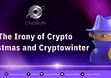 The Irony of Crypto Christmas and Cryptowinter