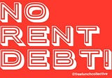 An Eviction Moratorium Is Not Enough — Rent Must Be Suspended