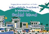 Struggling Between Outside Forces and Tradition | When Outside Investment is Introduced to Orchid…