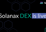 Big News! Our DEX is Live: Here’s How to Use it