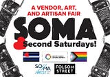 SOMA Second Saturdays outdoors this weekend in San Francisco