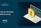 Security on Amazon Web Services (AWS)