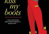 Author Jennifer Learmont Pens Memoir “Kiss My Boots” Sharing an Insider Perspective on Living the…