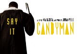 ‘Candyman’ and Da Art of Storytelling