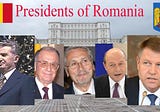 How I Met Romania’s Leaders (and the U.S. President George W. Bush)
