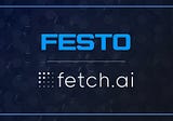 Fetch.ai and Festo Team To Launch Decentralized Manufacturing Marketplace
