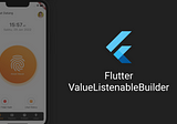 Flutter: ValueListenableBuilder