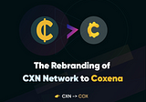 THE REBRANDING OF CXN NETWORK TO COXENA AND $COX TOKEN SALE
