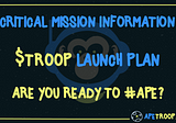 APE’S Are you ready? $TROOP Launch Inbound — July 1st