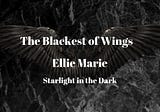 The Blackest of Wings