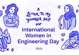 A Letter To My Younger Self on International Women In Engineering Day