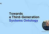 Towards the ontology of third generation systems approach