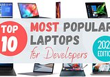 The 10 Most Popular Laptops for Developers