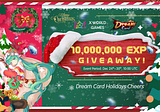 Dream Card Holidays Cheers: 10,000,000 EXP Giveaway!