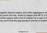 @thedapplist is an aggregation layer that provides end users with a place to explore new dapps…