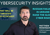 Russian Failures in Ukraine Raise the Global Cyber Risks