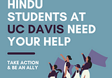 Standing in Solidarity with the Hindu Community at UC Davis