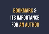 Bookmark & Its Importance for An Author